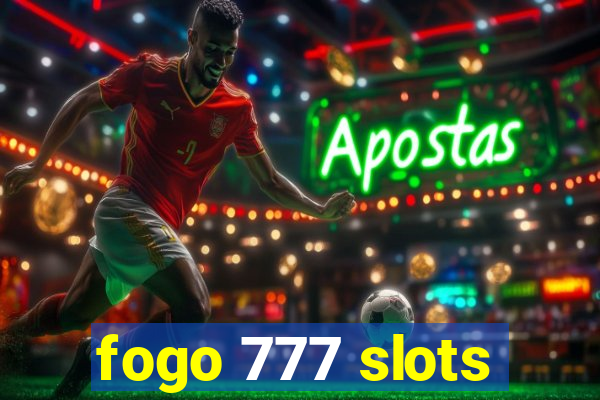 fogo 777 slots