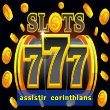 assistir corinthians x sao paulo ao vivo futemax