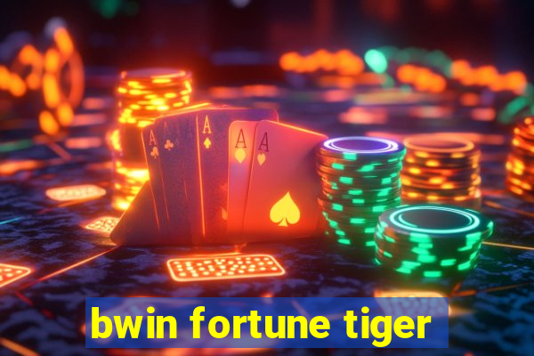 bwin fortune tiger