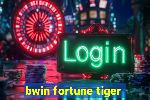 bwin fortune tiger