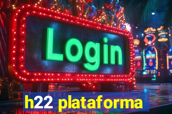 h22 plataforma