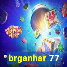 brganhar 77