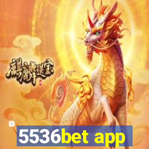 5536bet app