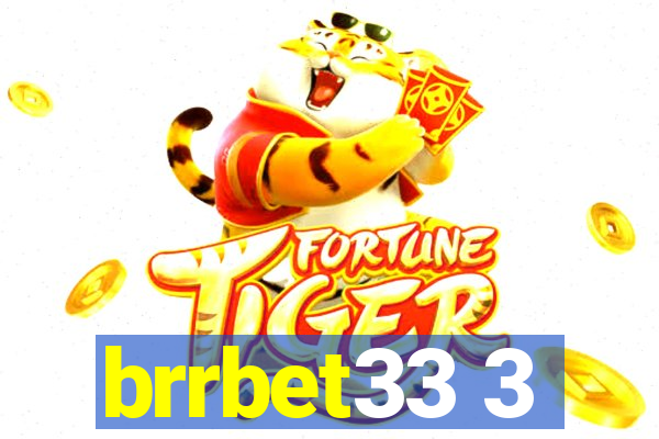 brrbet33 3