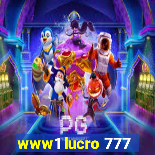 www1 lucro 777