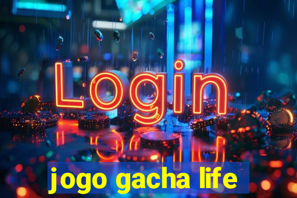 jogo gacha life