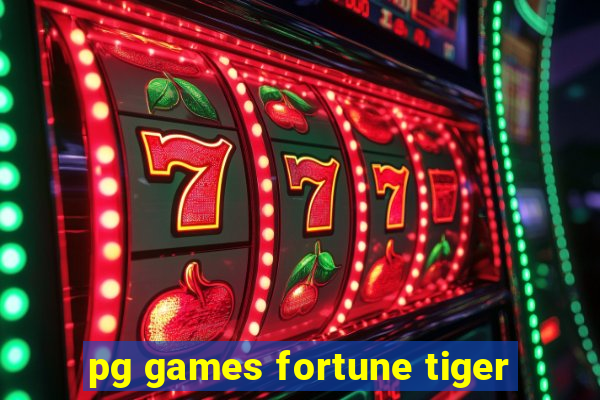 pg games fortune tiger