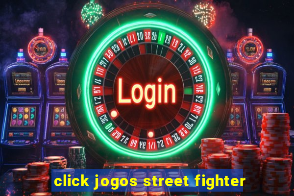 click jogos street fighter