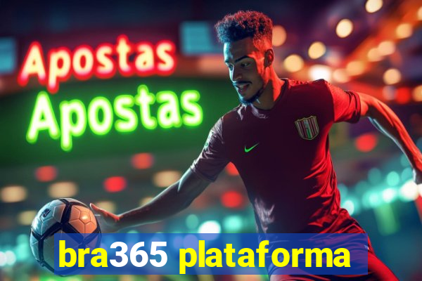 bra365 plataforma