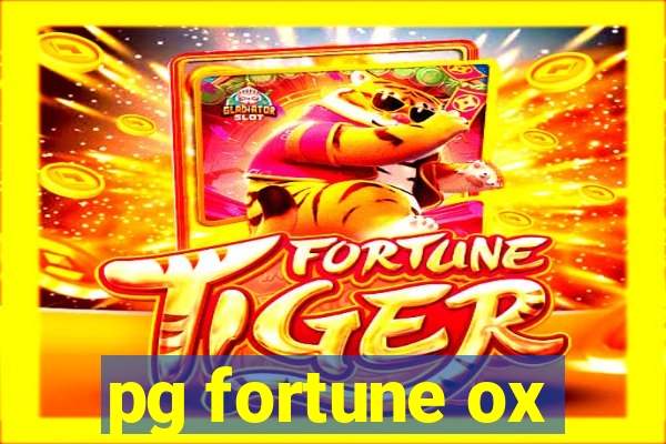 pg fortune ox