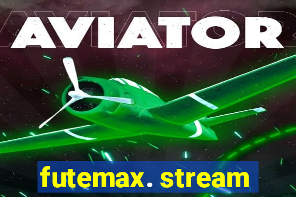 futemax. stream