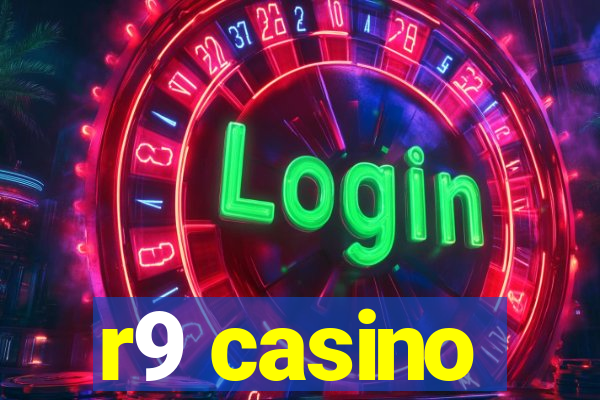 r9 casino