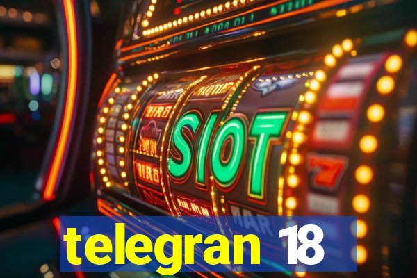 telegran 18