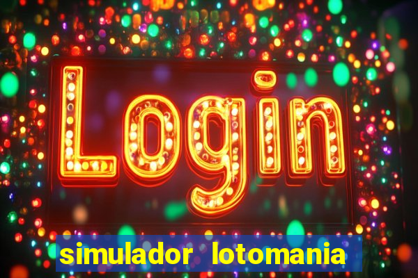 simulador lotomania - lotodicas