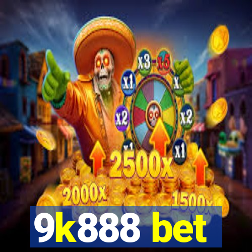 9k888 bet