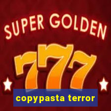 copypasta terror