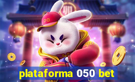 plataforma 050 bet