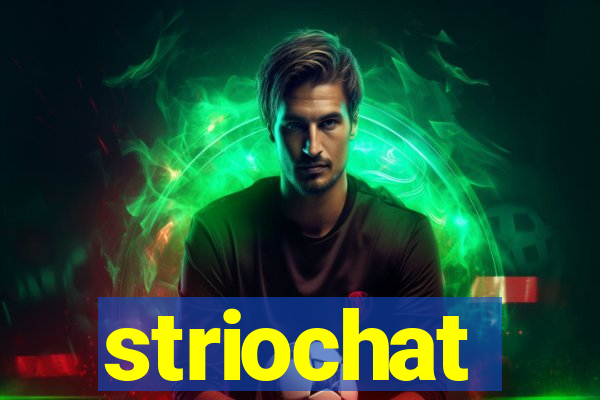 striochat