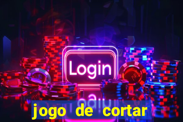 jogo de cortar fruta paga mesmo