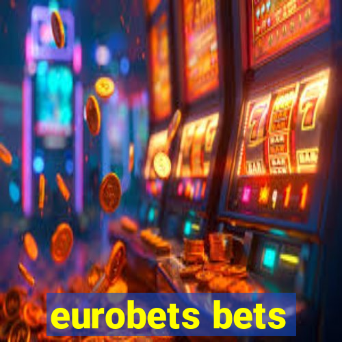 eurobets bets