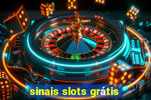 sinais slots grátis