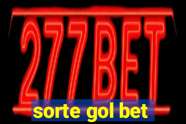 sorte gol bet