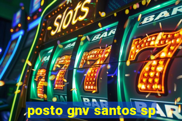 posto gnv santos sp