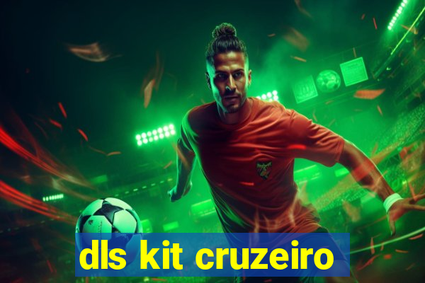 dls kit cruzeiro