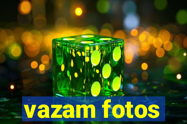 vazam fotos