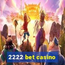 2222 bet casino