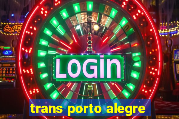 trans porto alegre