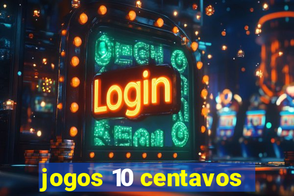 jogos 10 centavos