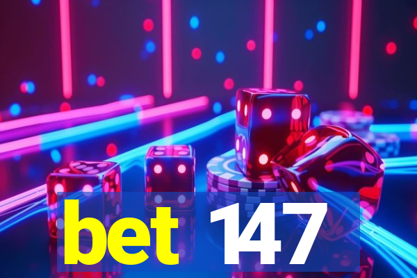 bet 147