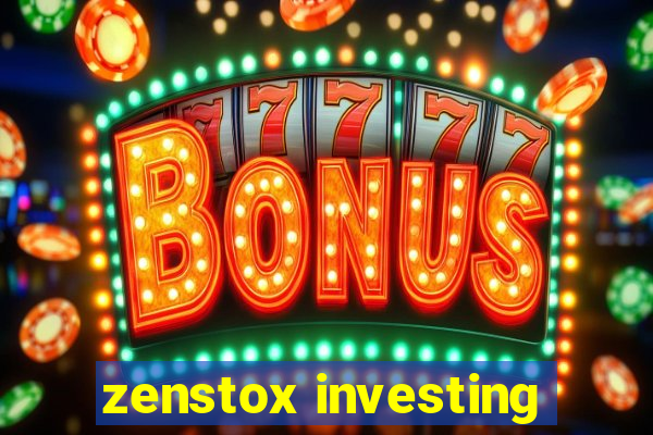 zenstox investing