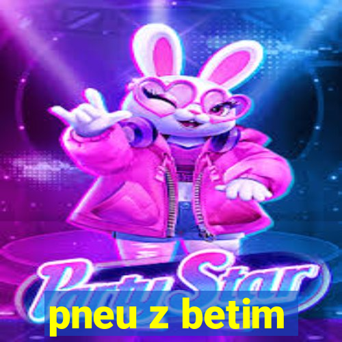 pneu z betim