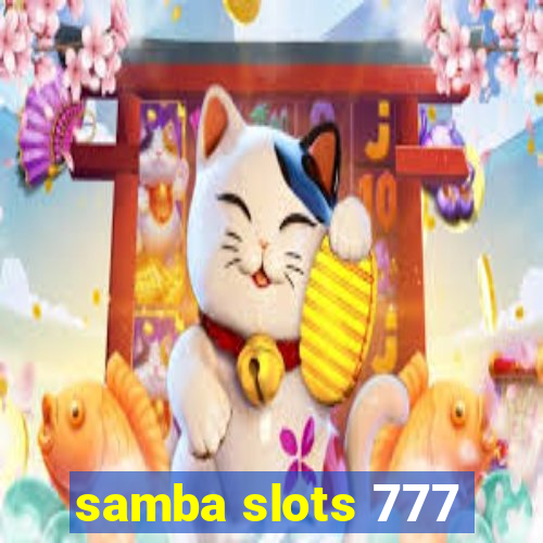 samba slots 777