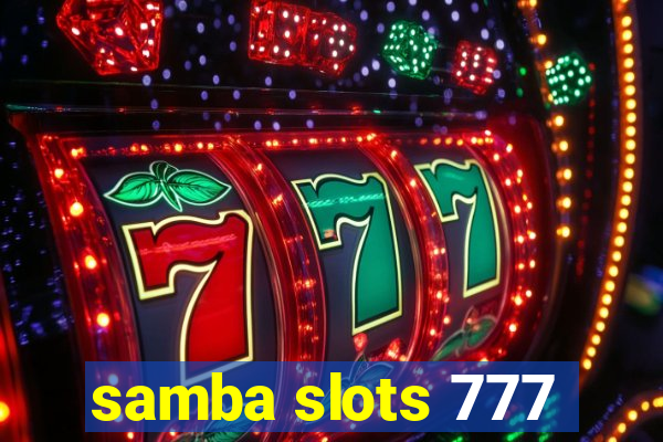 samba slots 777