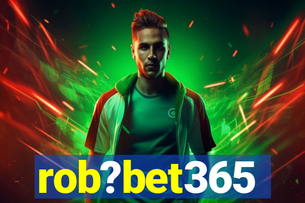 rob?bet365