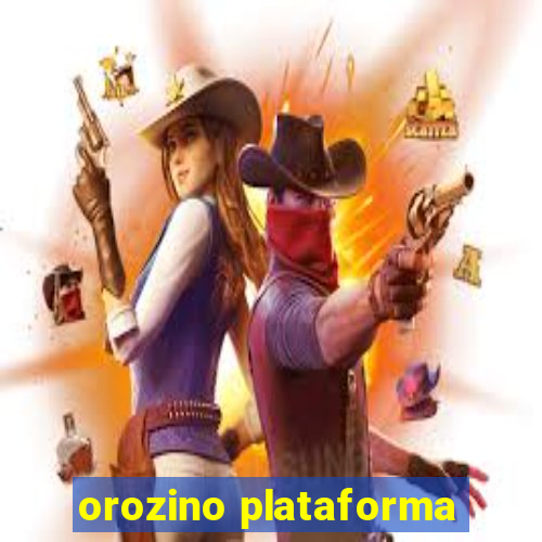 orozino plataforma