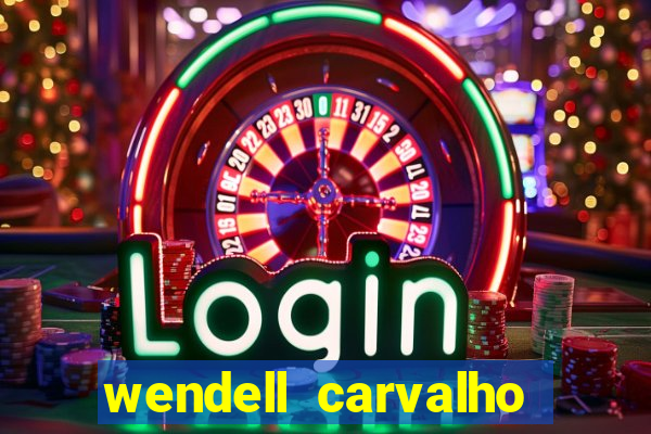 wendell carvalho reclame aqui