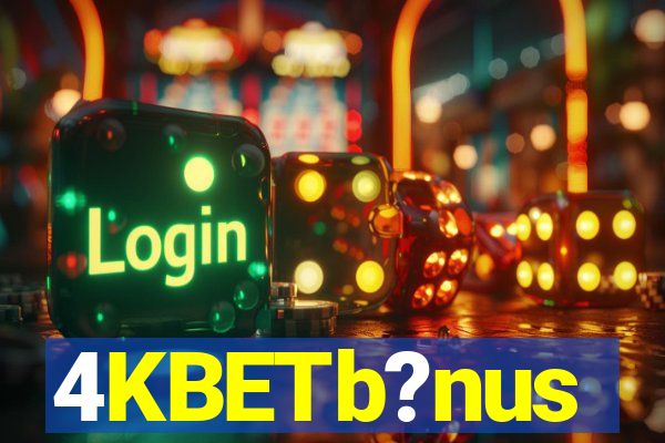 4KBETb?nus