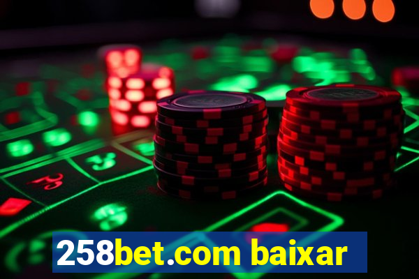 258bet.com baixar