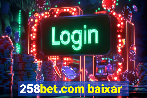 258bet.com baixar