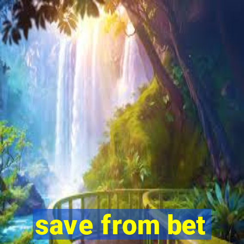 save from bet