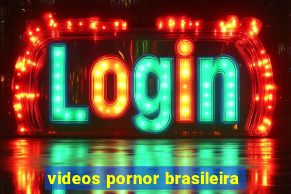 videos pornor brasileira