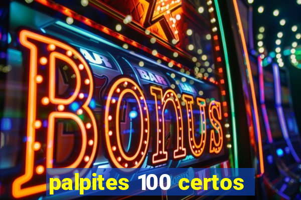 palpites 100 certos