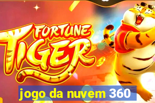 jogo da nuvem 360