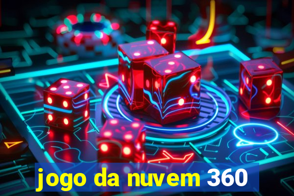 jogo da nuvem 360