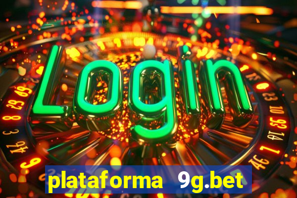 plataforma 9g.bet é confiável