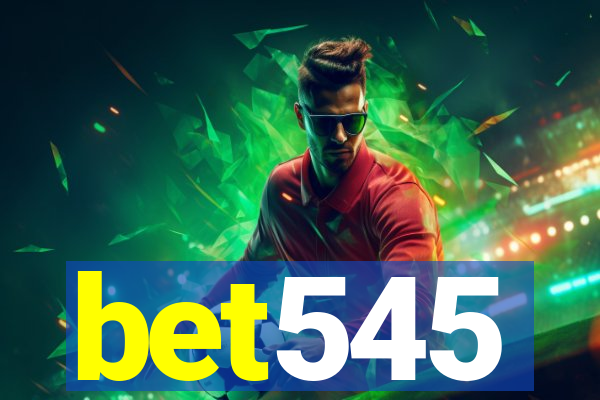 bet545